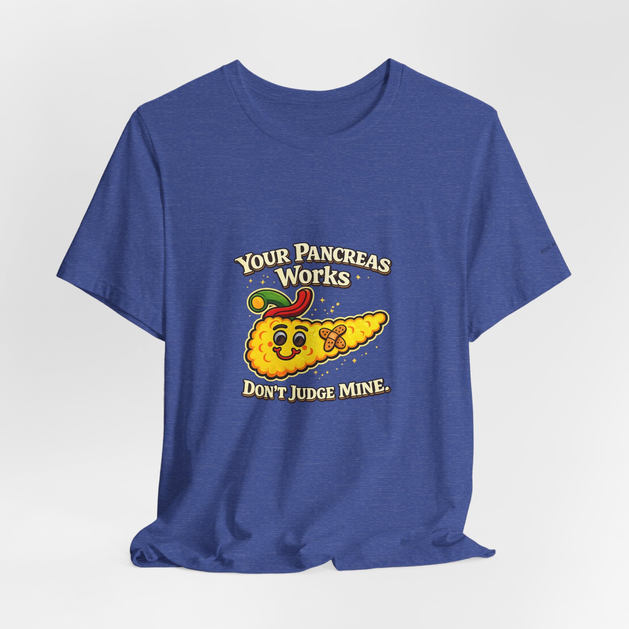 Your Pancreas Works Tee — "Don't Judge Mine" Diabetes Awareness T-Shirt