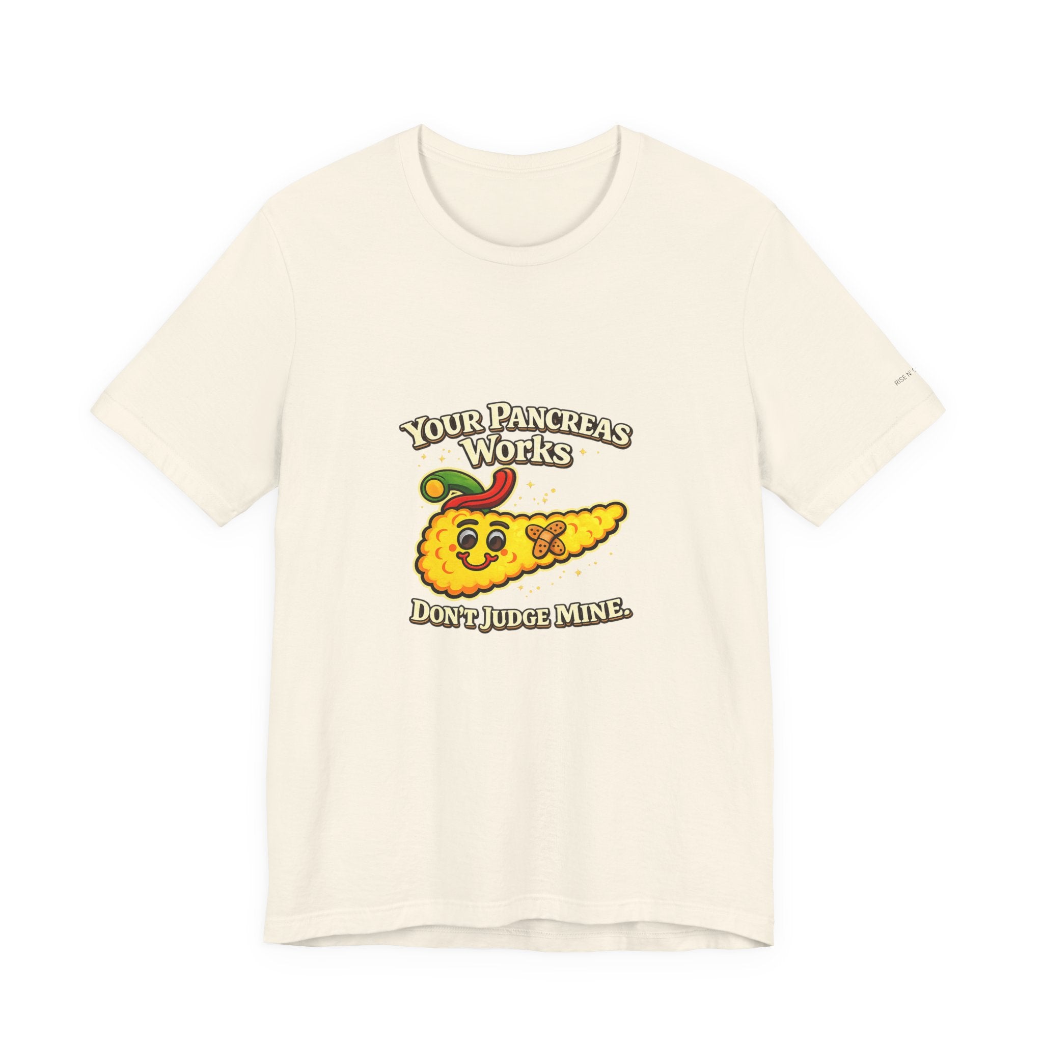 Your Pancreas Works Tee — "Don't Judge Mine" Diabetes Awareness T-Shirt
