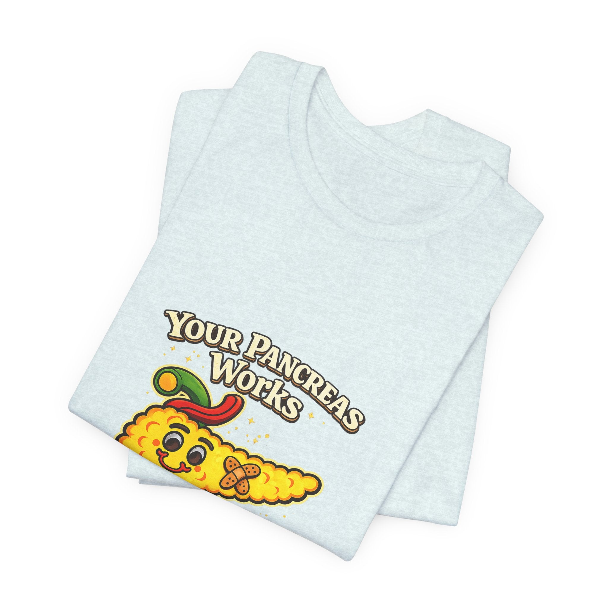 Your Pancreas Works Tee — "Don't Judge Mine" Diabetes Awareness T-Shirt