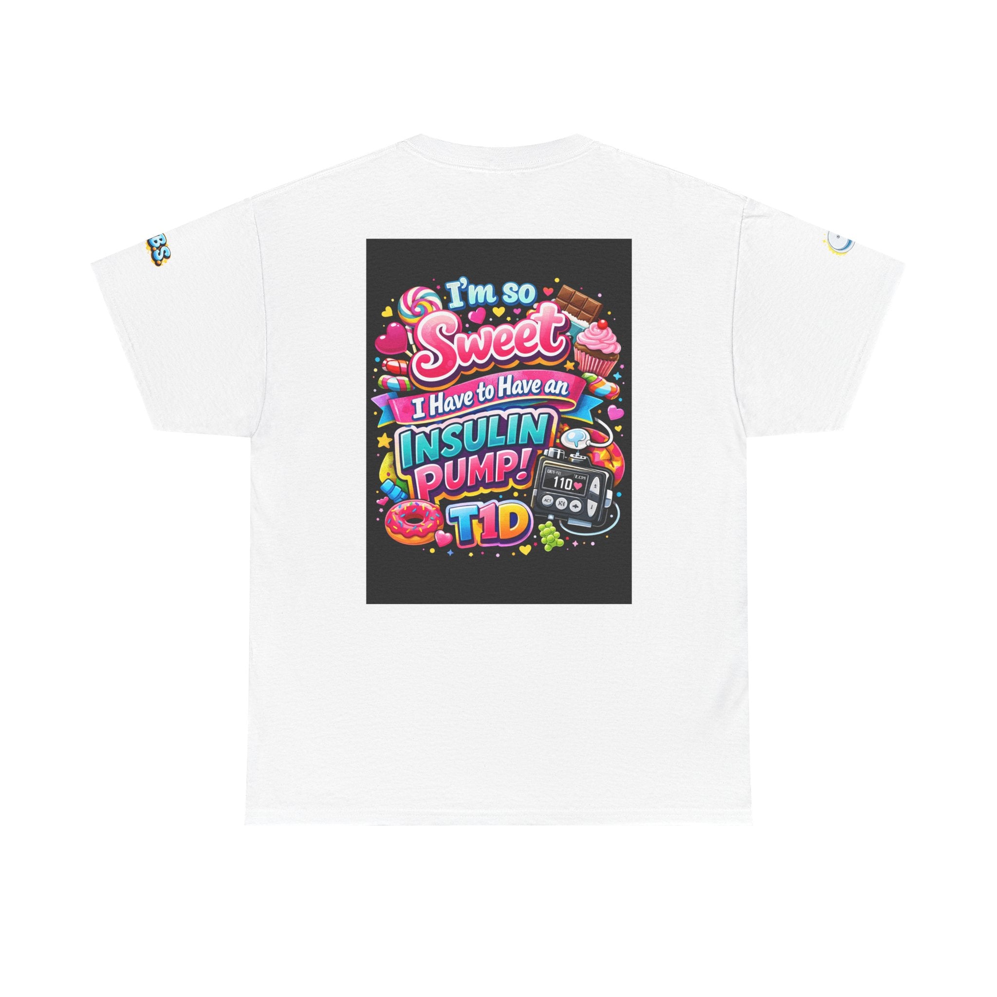I Am So Sweet — Insulin Pump Tee
