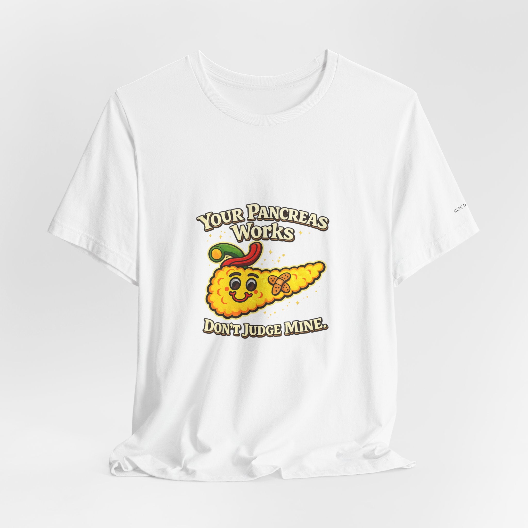 Your Pancreas Works Tee — "Don't Judge Mine" Diabetes Awareness T-Shirt