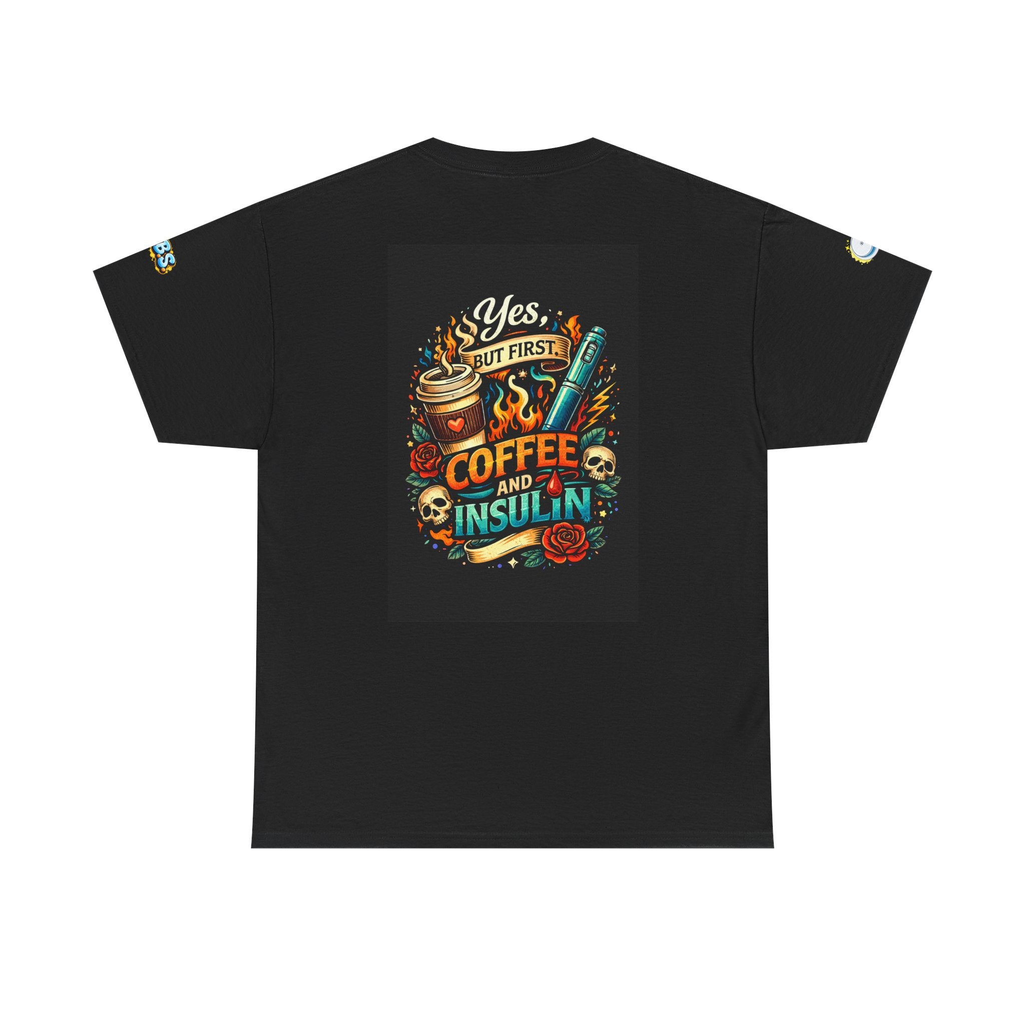 “Yes But First Coffee and Insulin” T‑Shirt — Diabetes Awareness Coffee Tee
