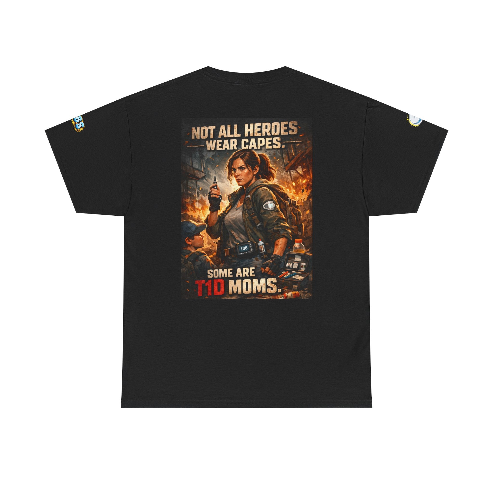T-Shirt — "Not All Heroes Wear Capes, Some Are T1D Moms" — Type 1 Diabetes Awareness