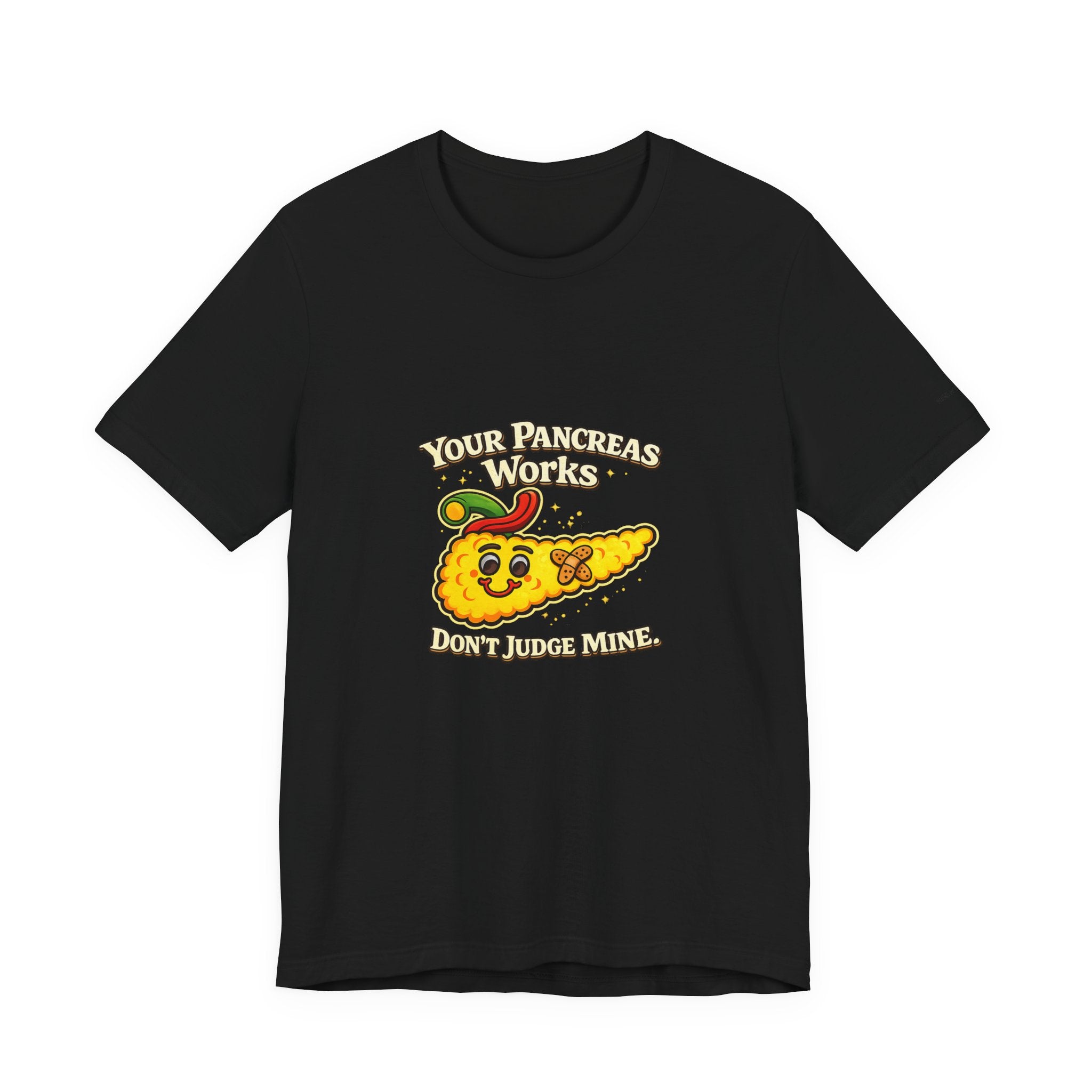 Your Pancreas Works Tee — "Don't Judge Mine" Diabetes Awareness T-Shirt