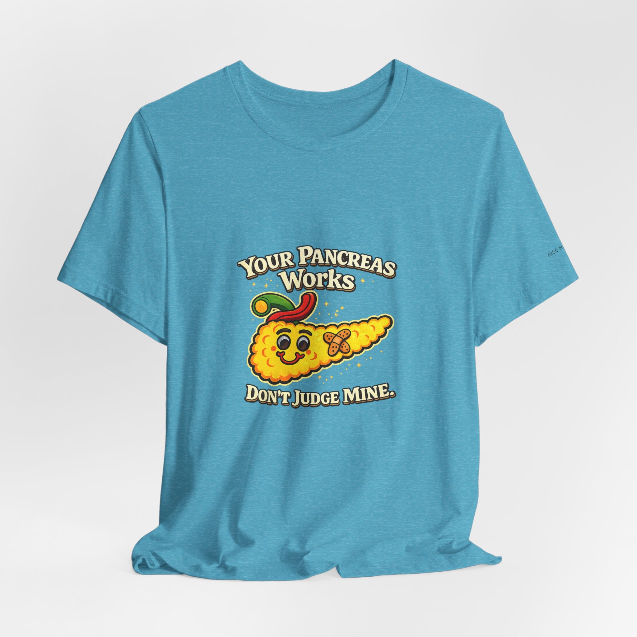 Your Pancreas Works Tee — "Don't Judge Mine" Diabetes Awareness T-Shirt
