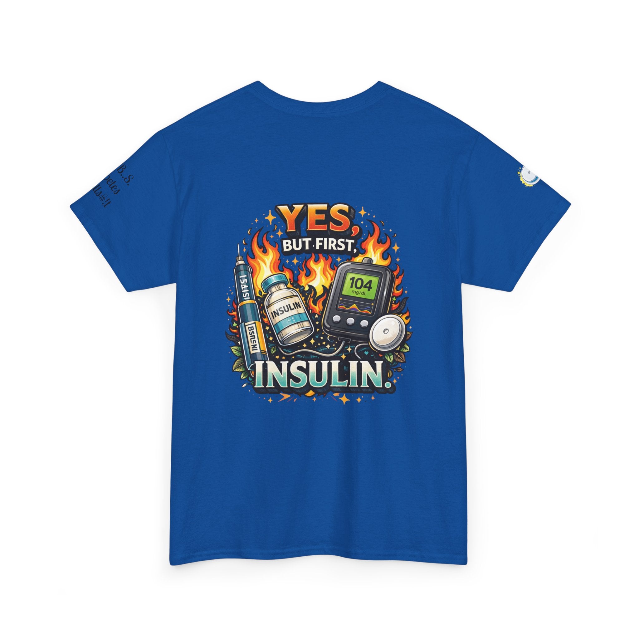 I Need Insulin First T-Shirt — Funny Diabetes Awareness Tee