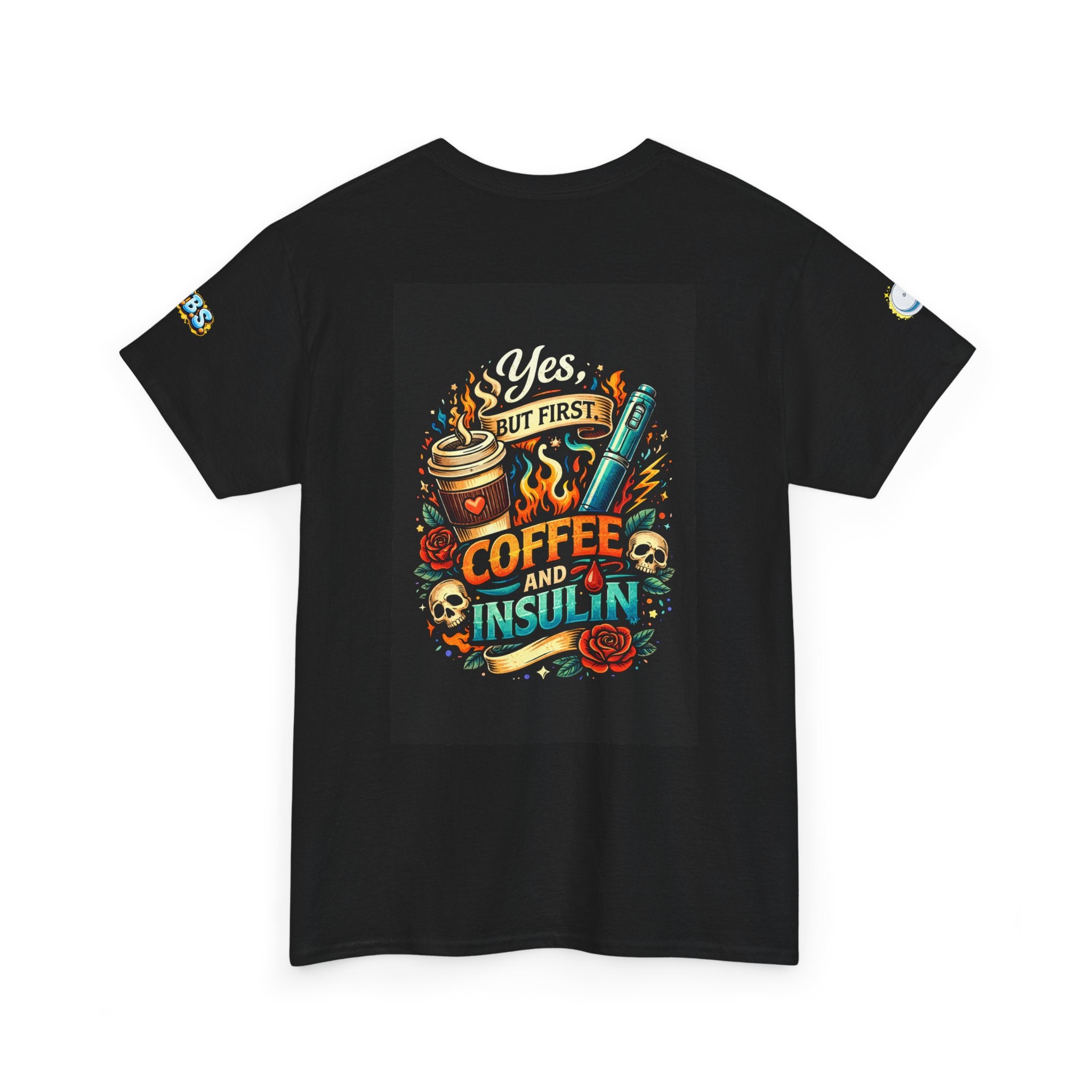 “Yes But First Coffee and Insulin” T‑Shirt — Diabetes Awareness Coffee Tee