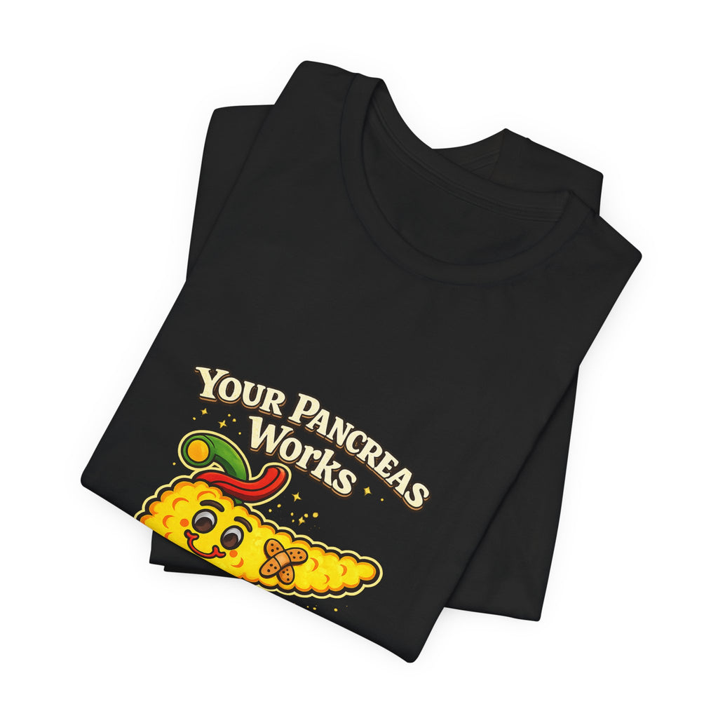 Your Pancreas Works Tee — "Don't Judge Mine" Diabetes Awareness T-Shirt