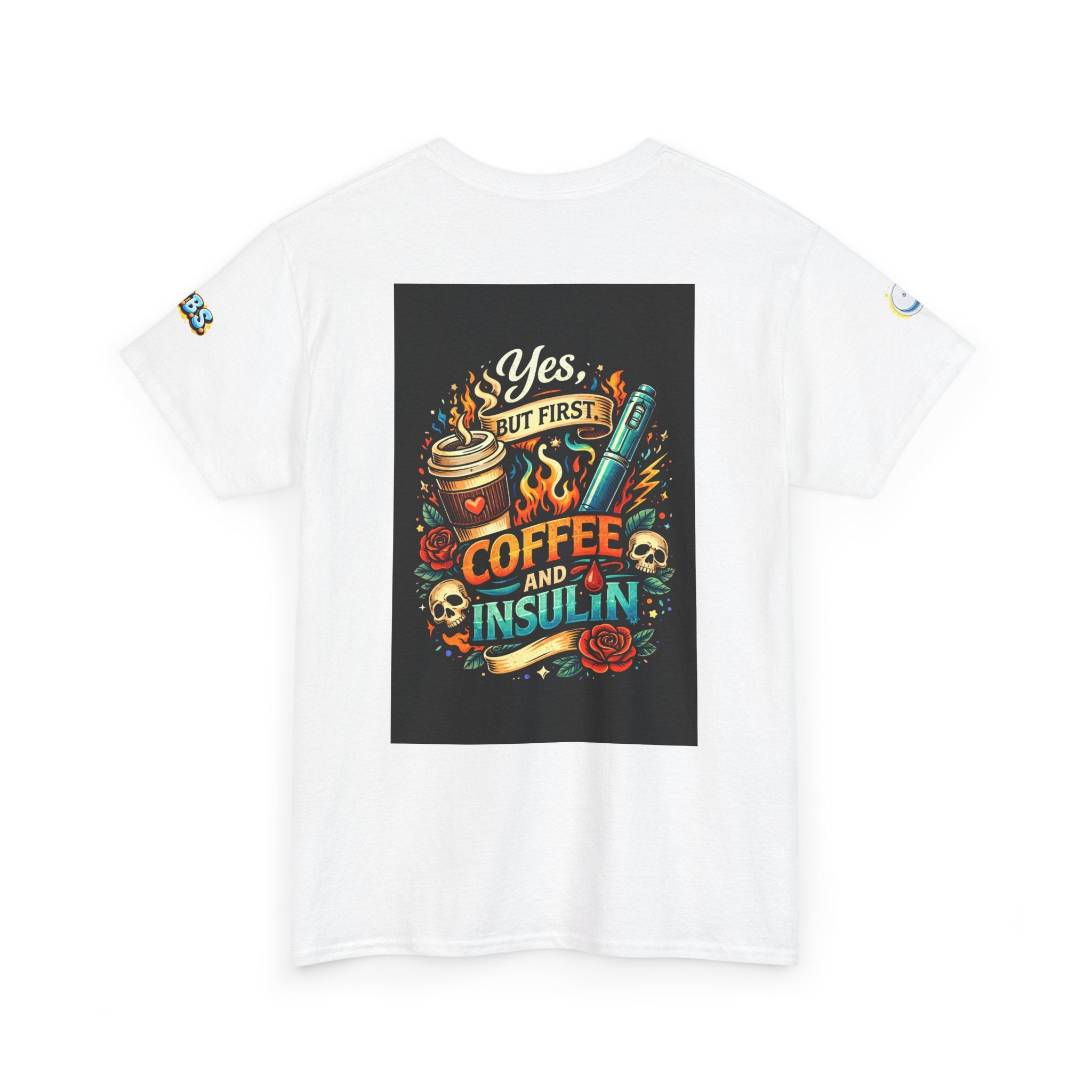 “Yes But First Coffee and Insulin” T‑Shirt — Diabetes Awareness Coffee Tee