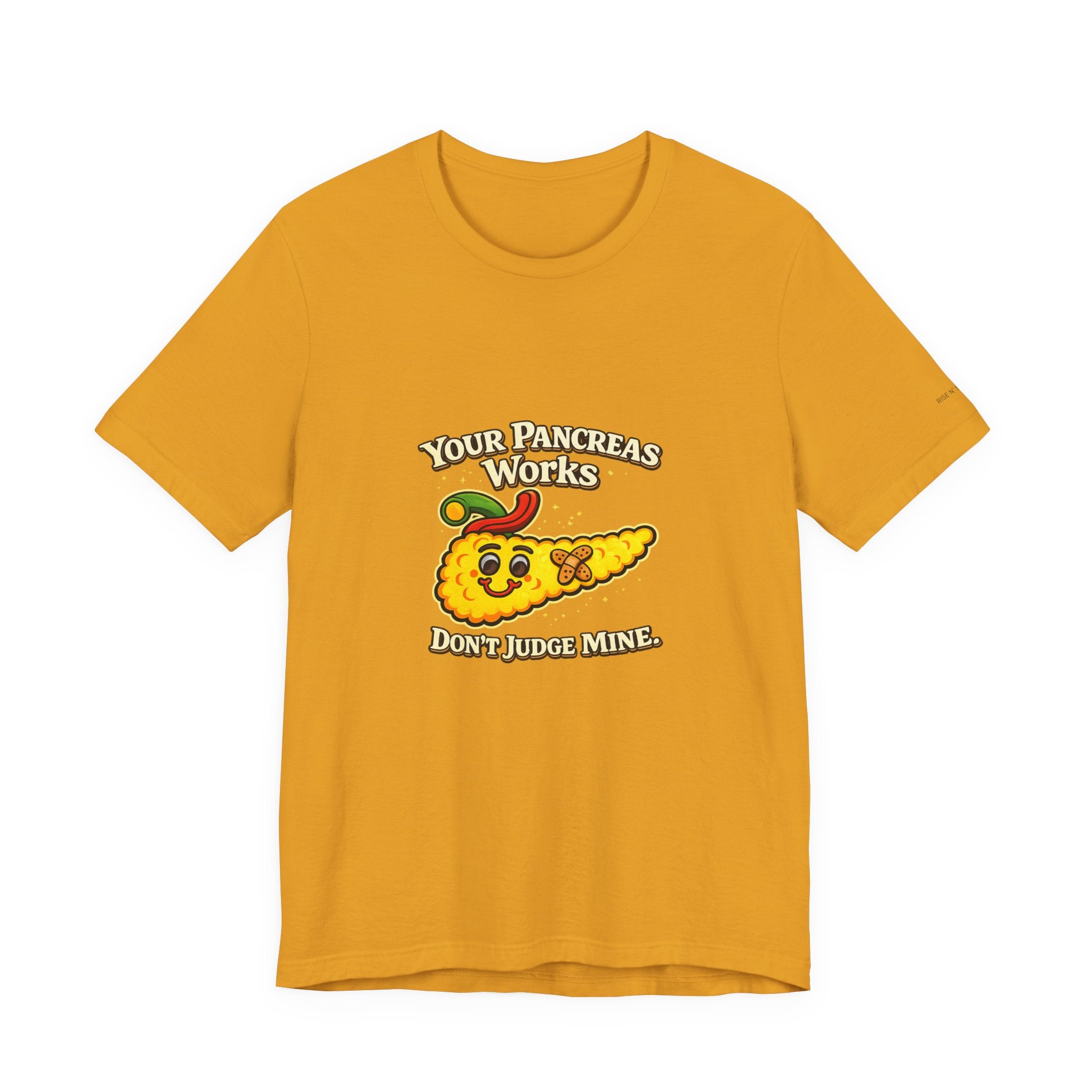 Your Pancreas Works Tee — "Don't Judge Mine" Diabetes Awareness T-Shirt