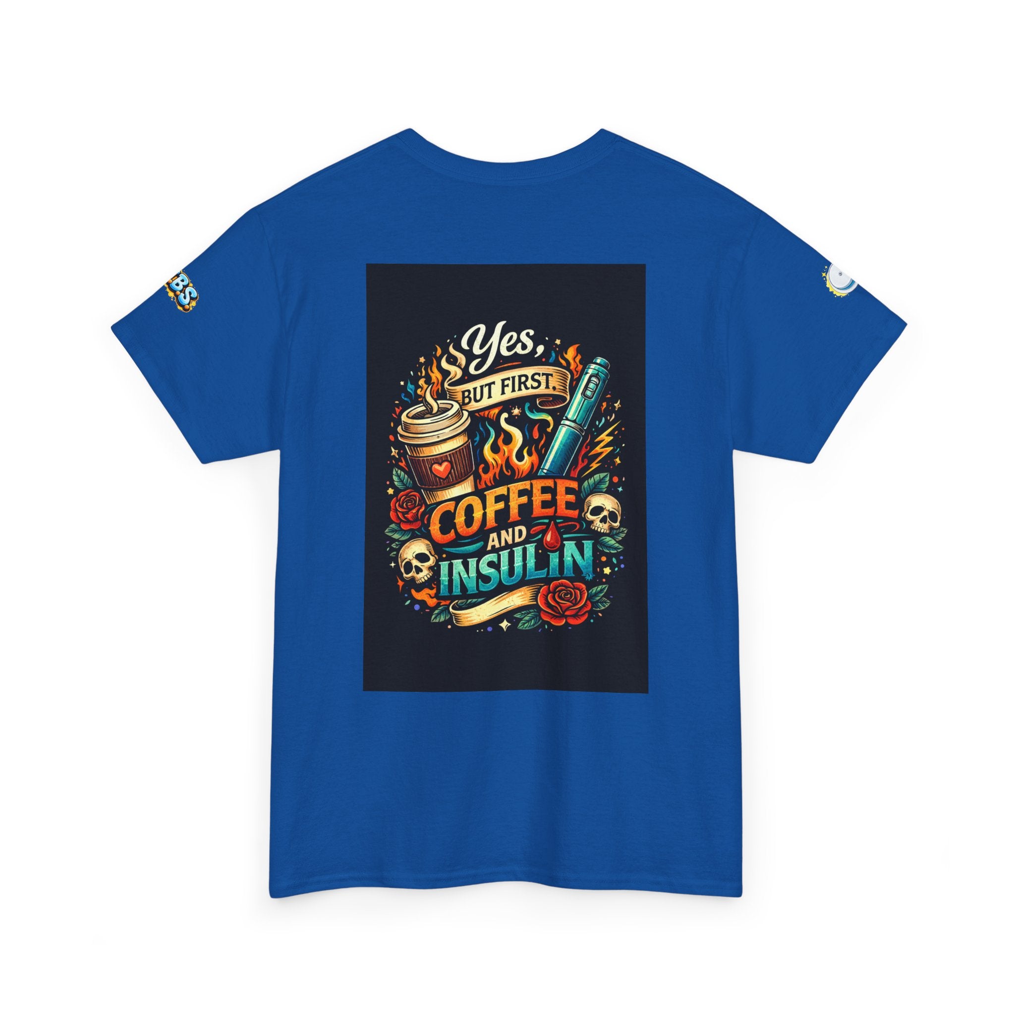 “Yes But First Coffee and Insulin” T‑Shirt — Diabetes Awareness Coffee Tee