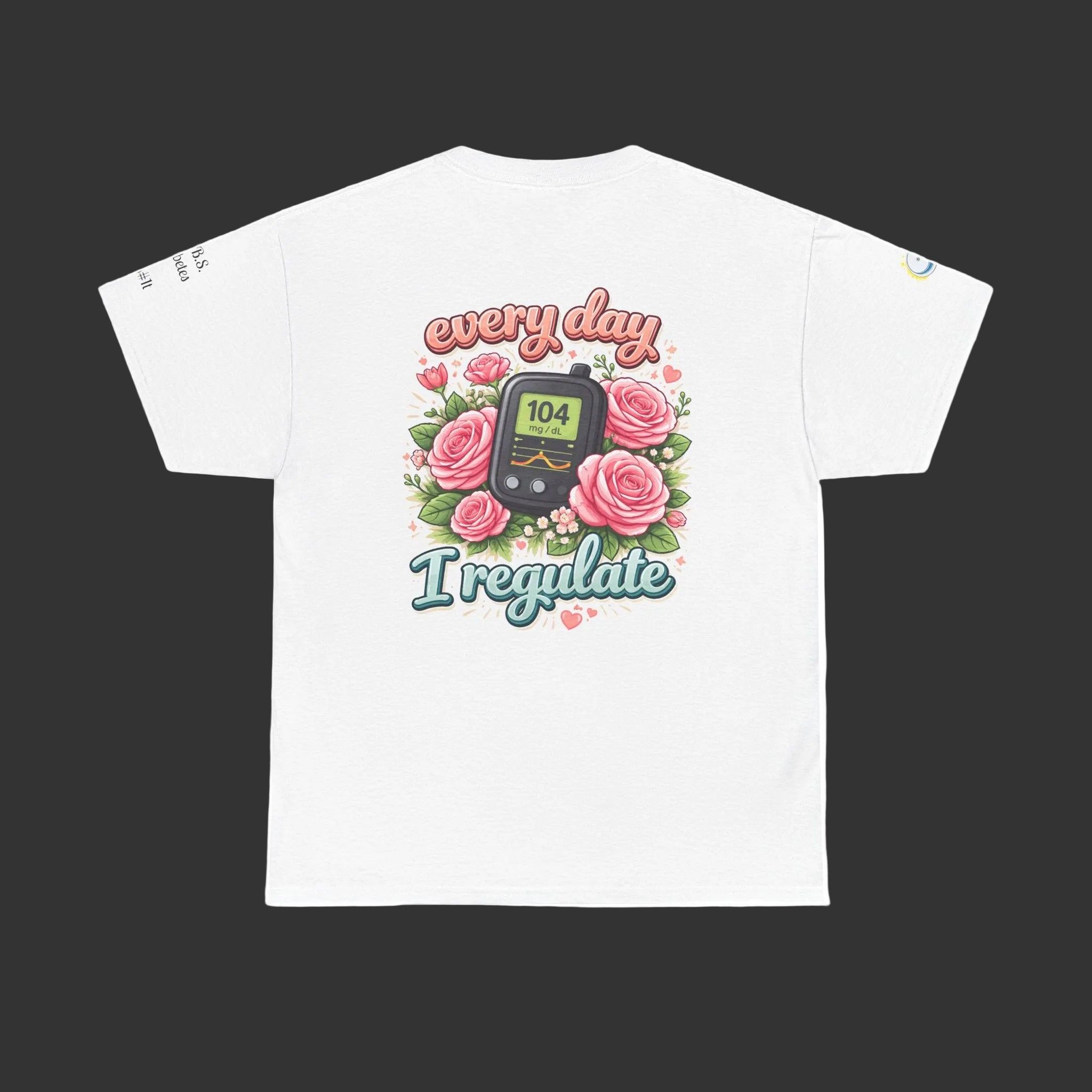Everyday I Regulate Tee