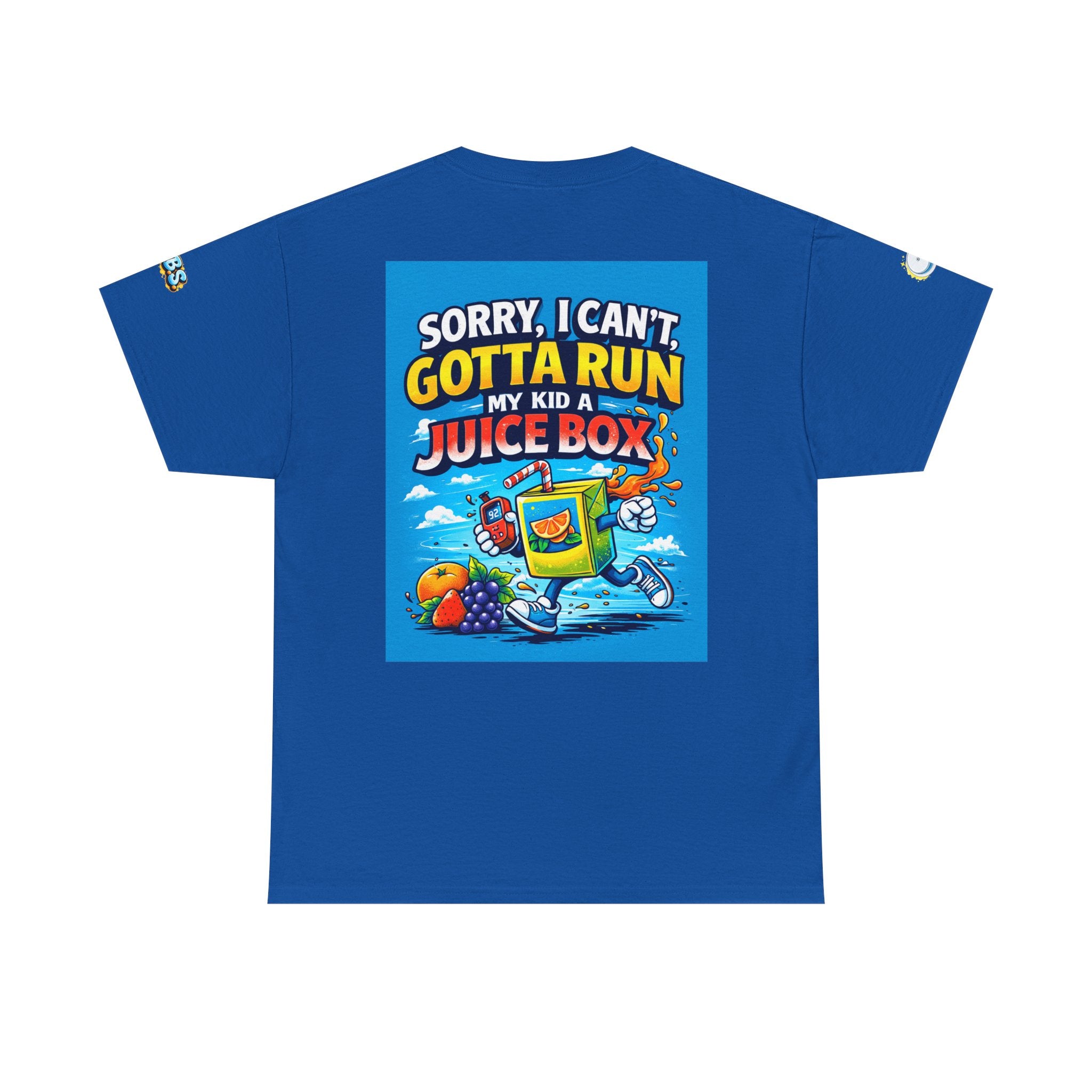 T-Shirt — “Sorry I Can’t, I Have to Run My Kid a Juice Box” T1D Parent Tee