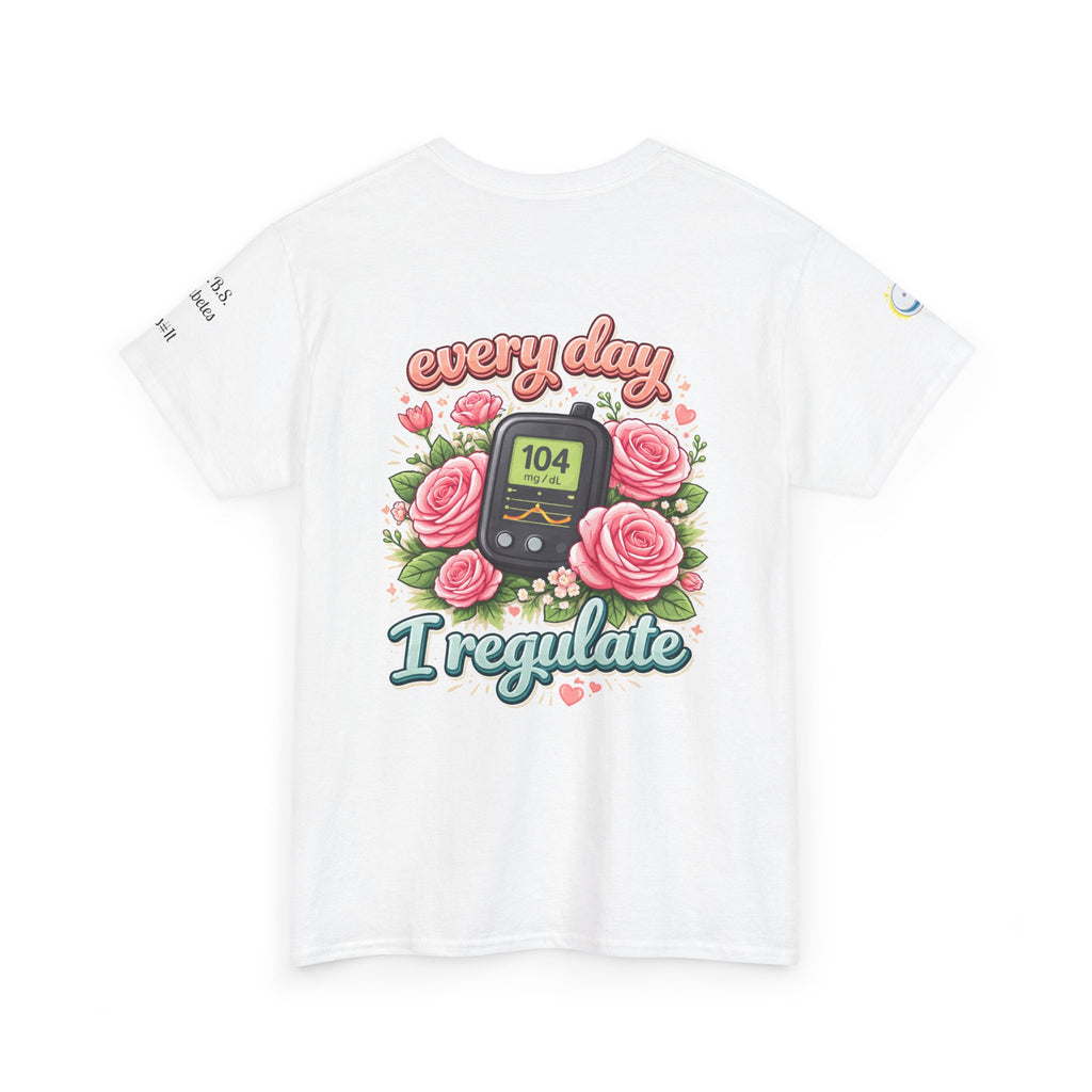Everyday I Regulate Tee