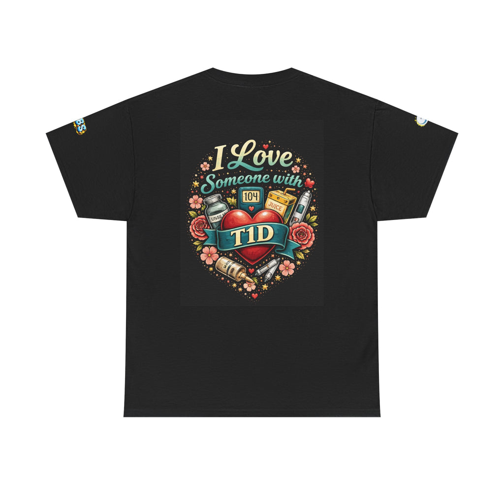 I Love Someone with T1D Support T-Shirt