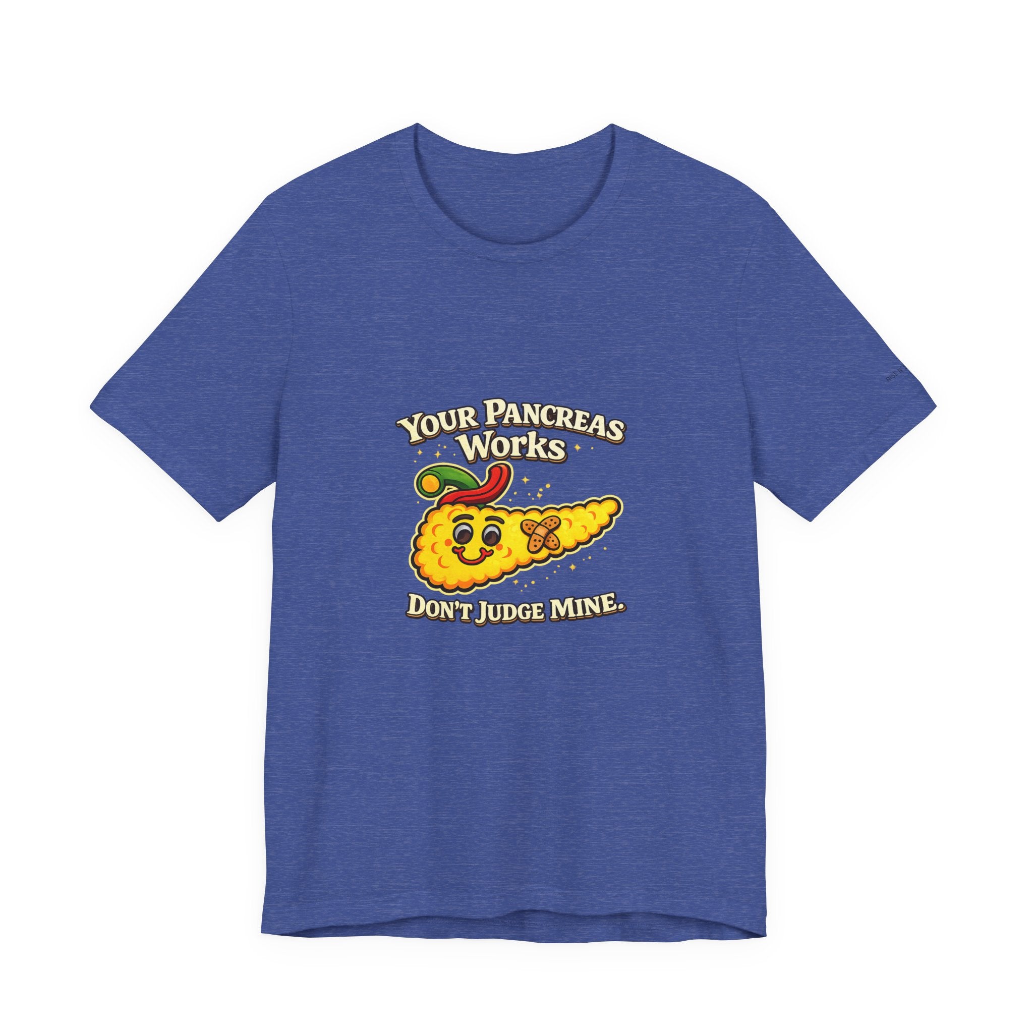 Your Pancreas Works Tee — "Don't Judge Mine" Diabetes Awareness T-Shirt