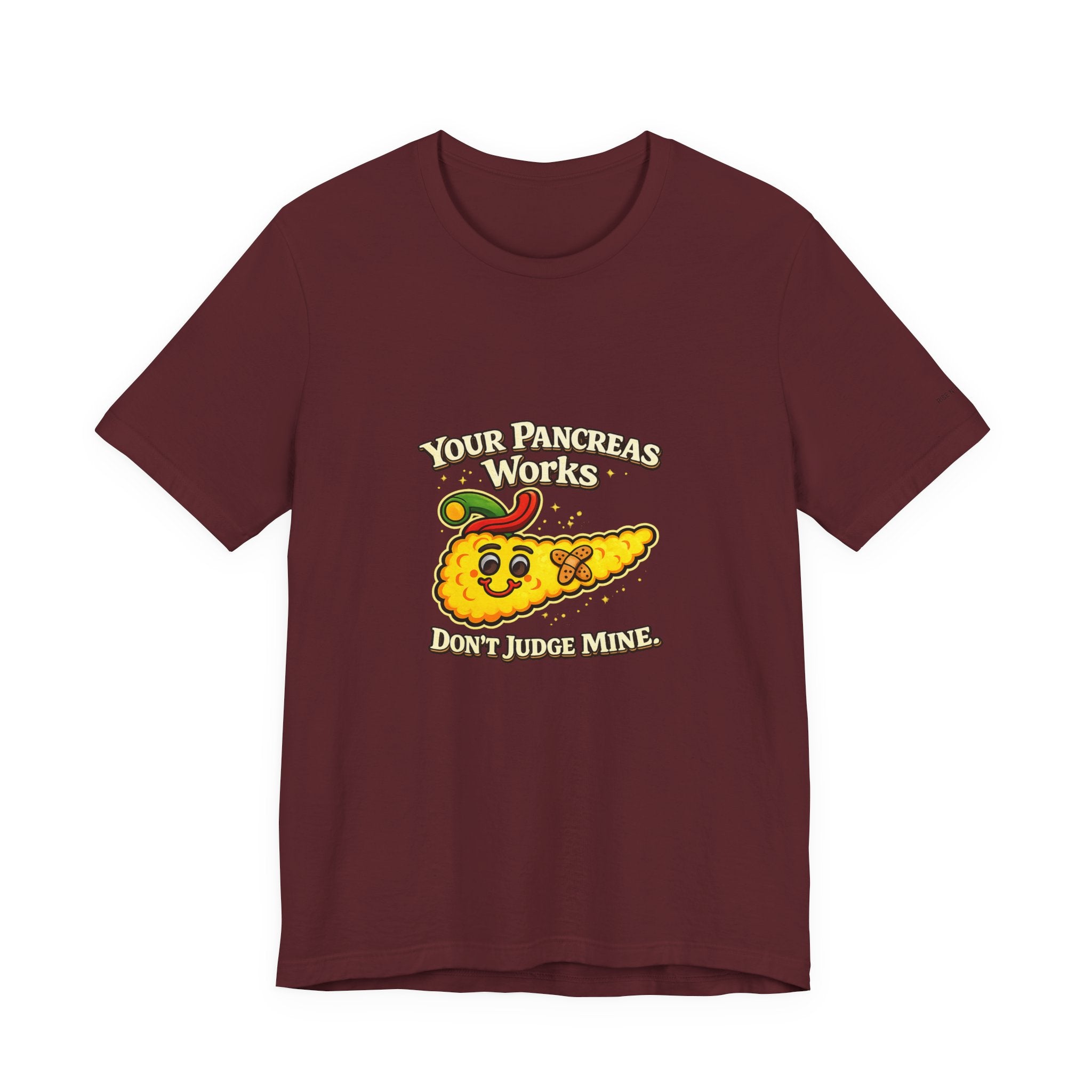 Your Pancreas Works Tee — "Don't Judge Mine" Diabetes Awareness T-Shirt