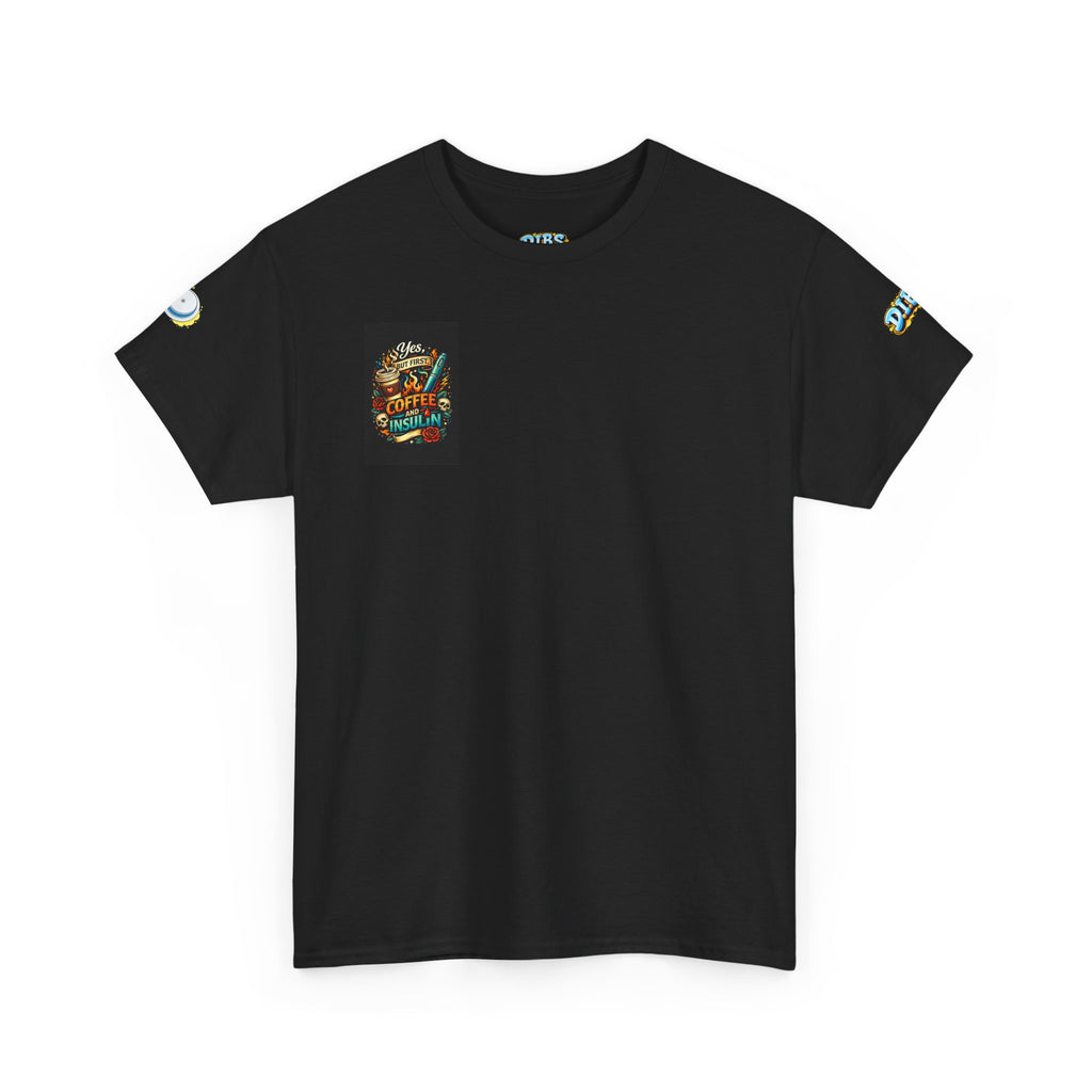 “Yes But First Coffee and Insulin” T‑Shirt — Diabetes Awareness Coffee Tee