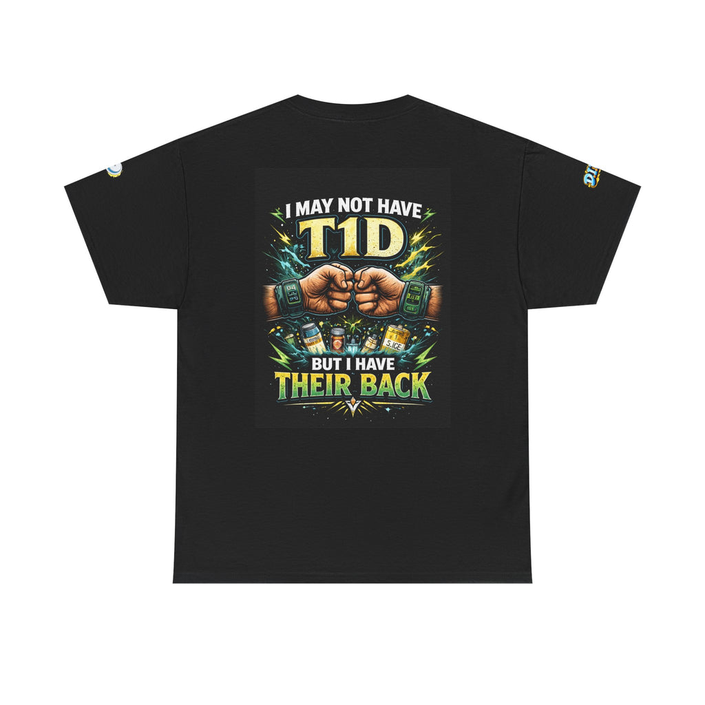 Support T1D Awareness Tee — "I May Not Have T1D But I Have Their Back"