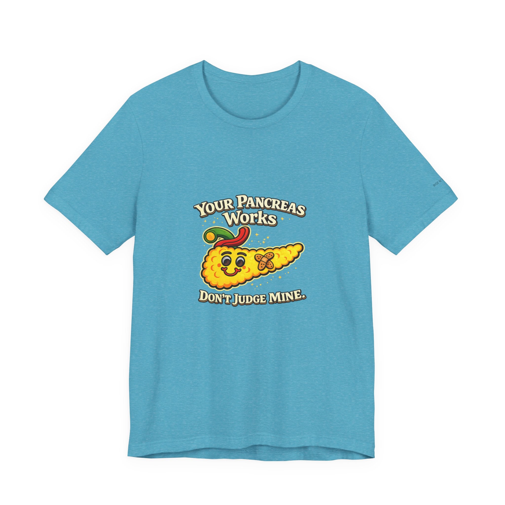 Your Pancreas Works Tee — "Don't Judge Mine" Diabetes Awareness T-Shirt