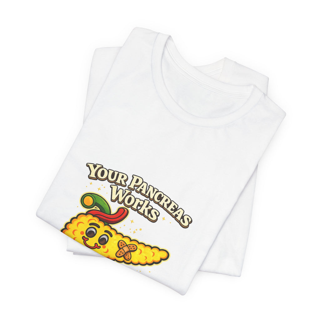Your Pancreas Works Tee — "Don't Judge Mine" Diabetes Awareness T-Shirt