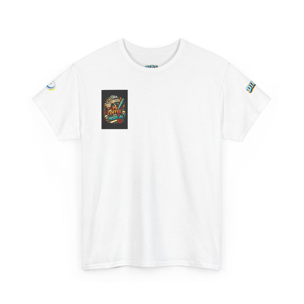 “Yes But First Coffee and Insulin” T‑Shirt — Diabetes Awareness Coffee Tee