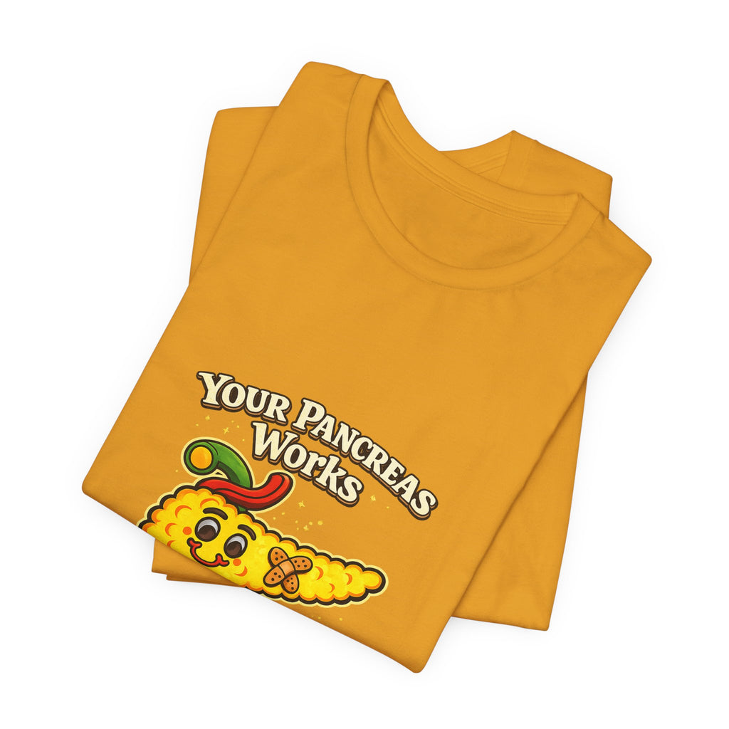 Your Pancreas Works Tee — "Don't Judge Mine" Diabetes Awareness T-Shirt
