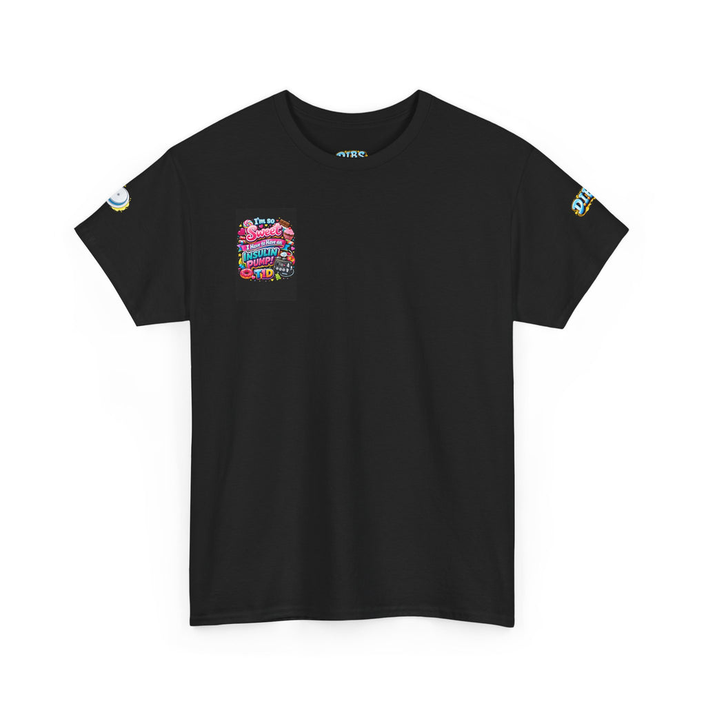 I Am So Sweet — Insulin Pump Tee