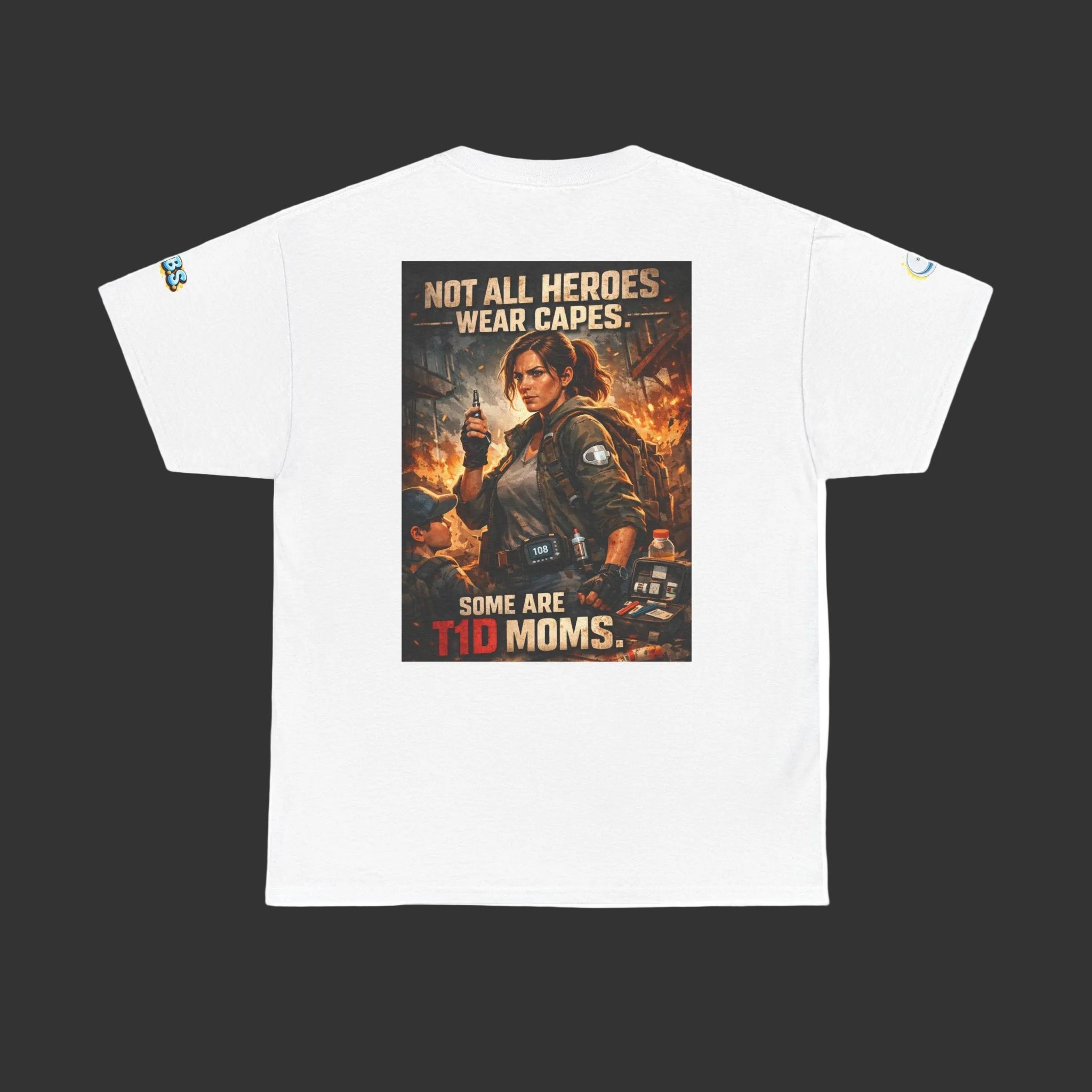 T-Shirt — "Not All Heroes Wear Capes, Some Are T1D Moms" — Type 1 Diabetes Awareness