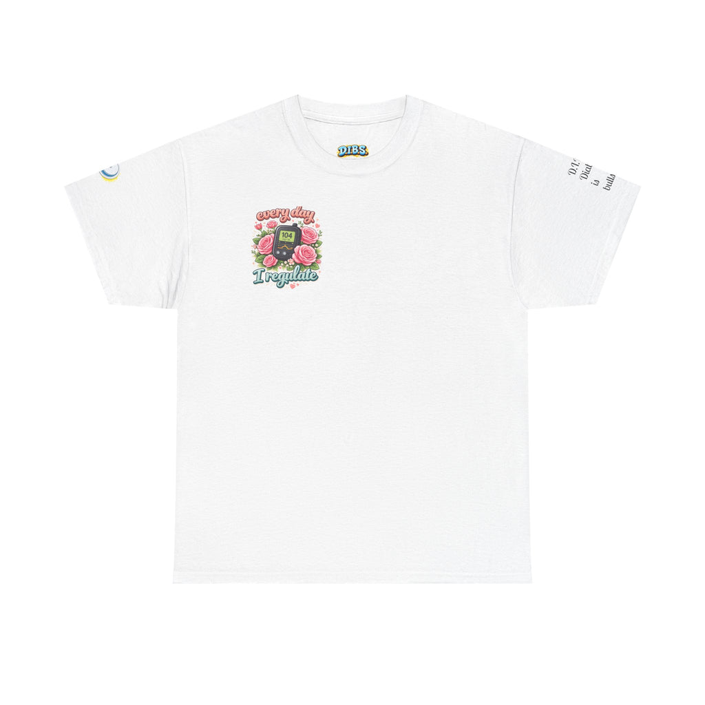 Everyday I Regulate Tee