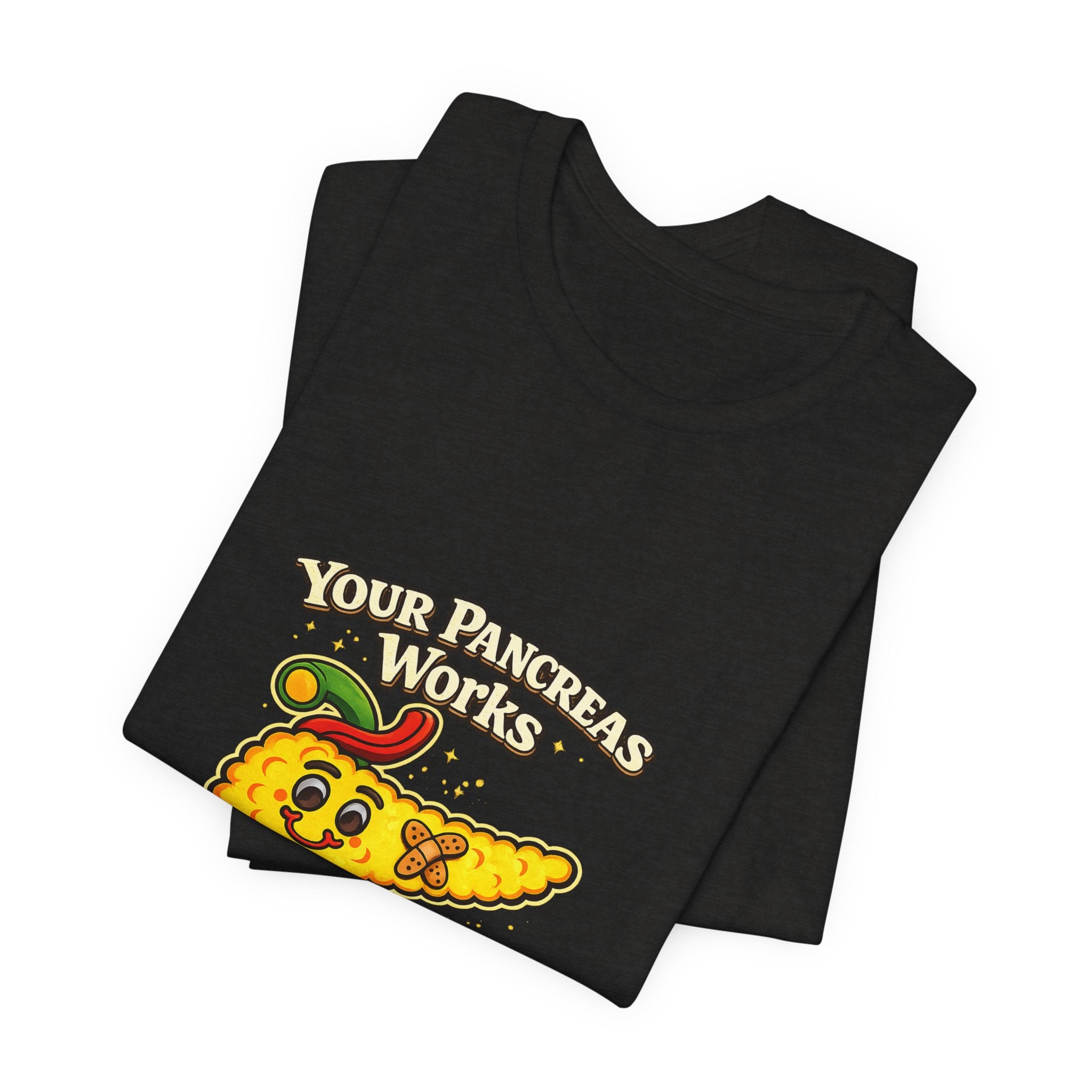 Your Pancreas Works Tee — "Don't Judge Mine" Diabetes Awareness T-Shirt