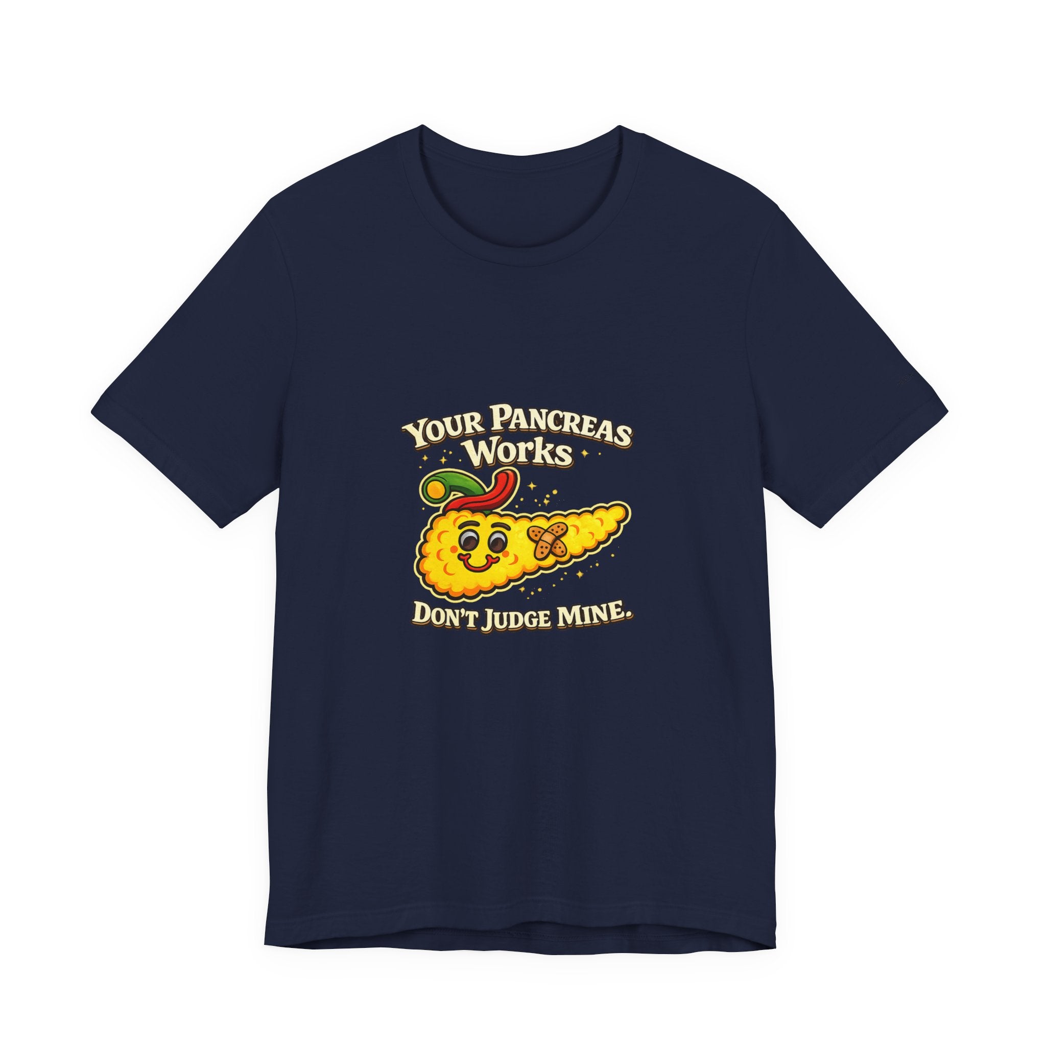 Your Pancreas Works Tee — "Don't Judge Mine" Diabetes Awareness T-Shirt