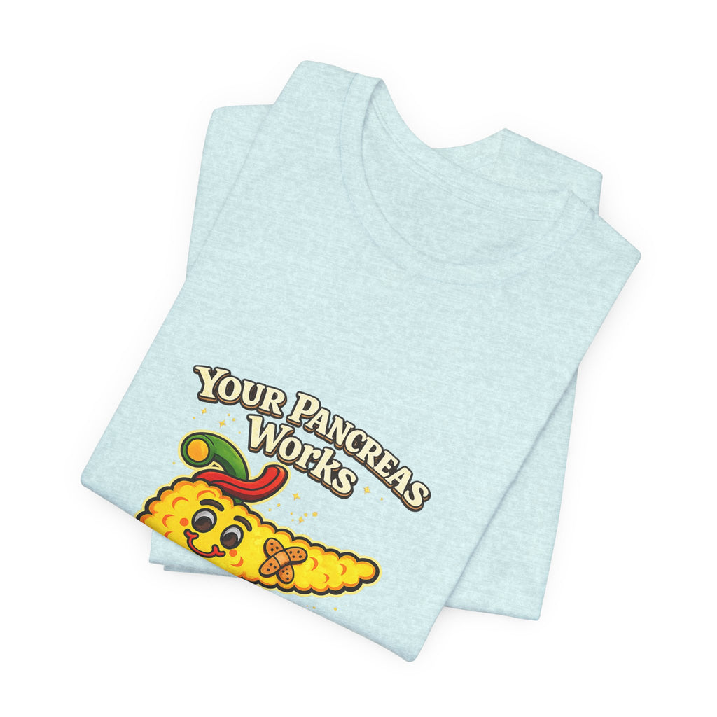 Your Pancreas Works Tee — "Don't Judge Mine" Diabetes Awareness T-Shirt
