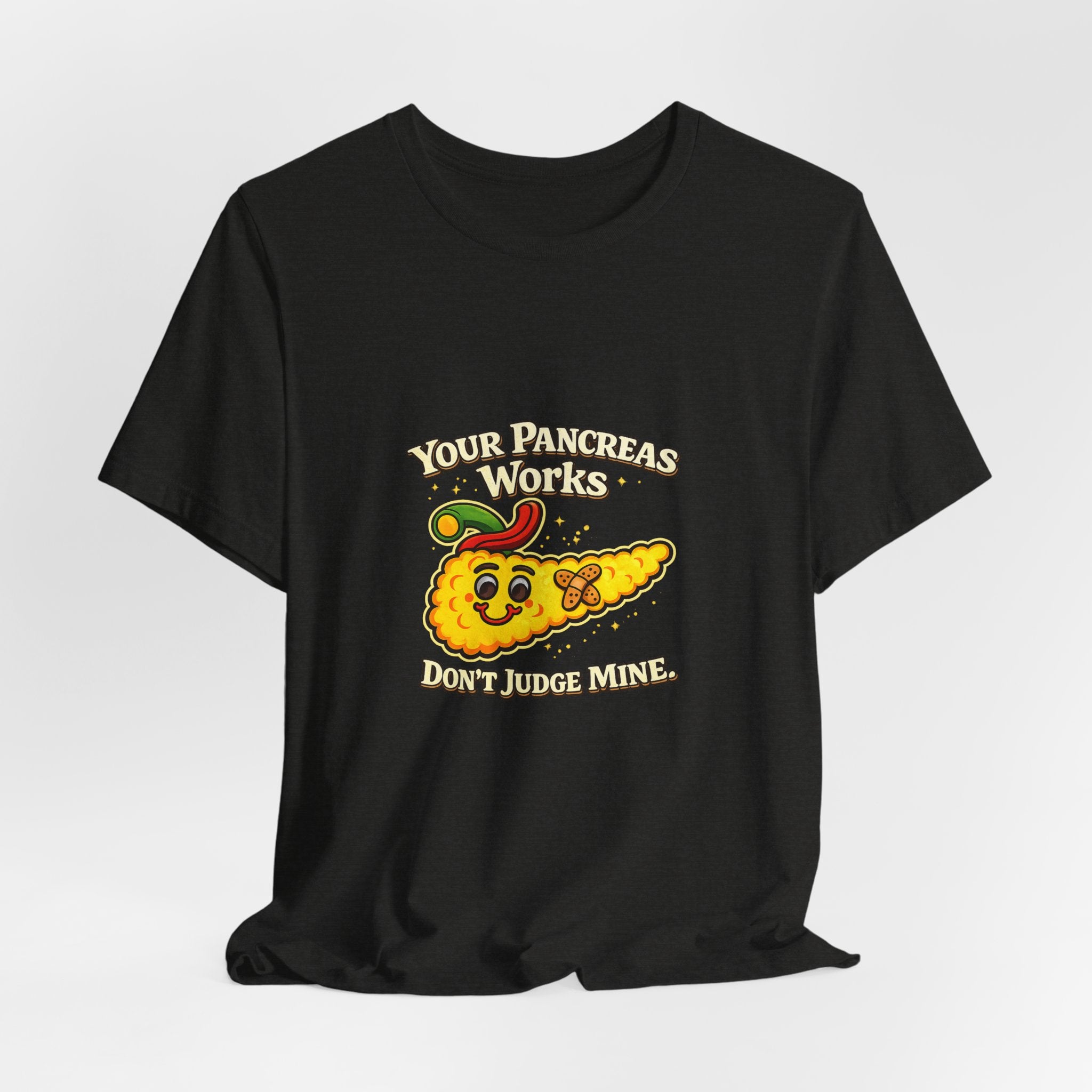 Your Pancreas Works Tee — "Don't Judge Mine" Diabetes Awareness T-Shirt