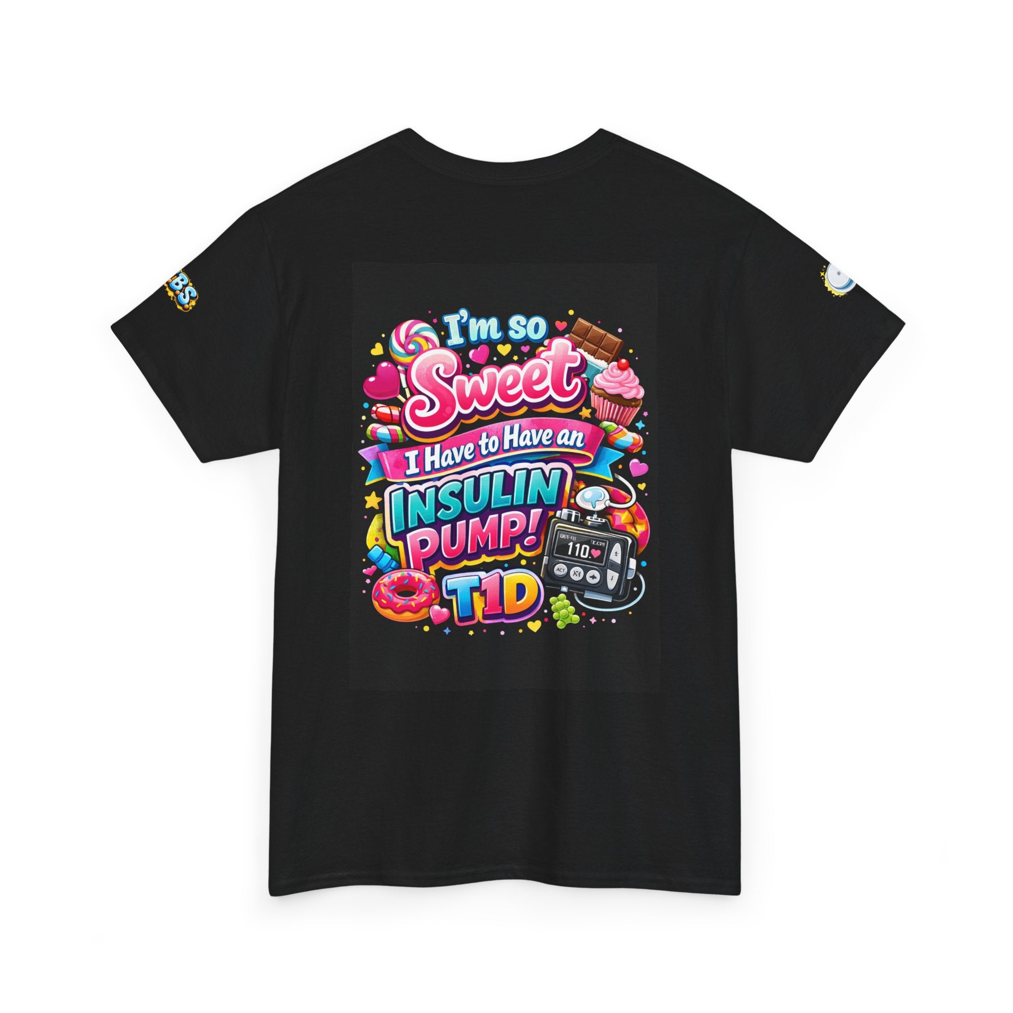I Am So Sweet — Insulin Pump Tee