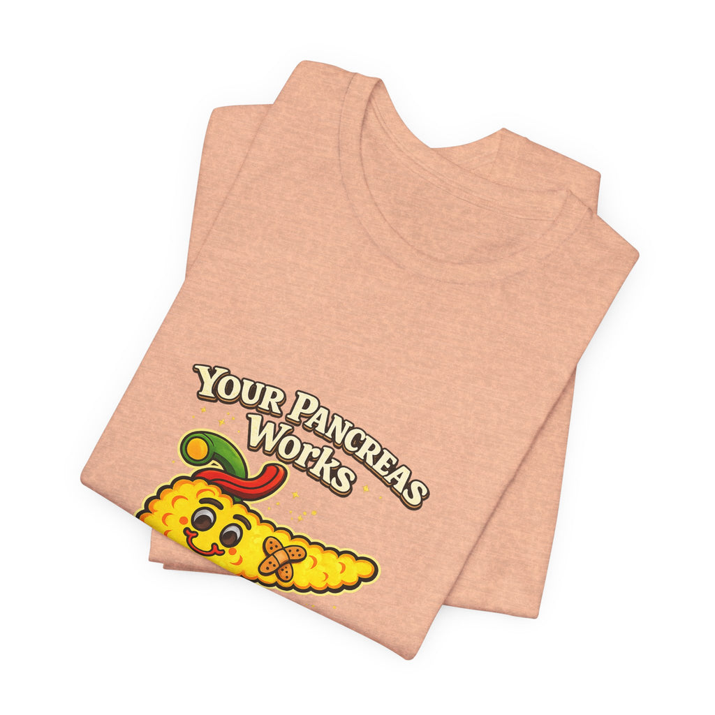 Your Pancreas Works Tee — "Don't Judge Mine" Diabetes Awareness T-Shirt