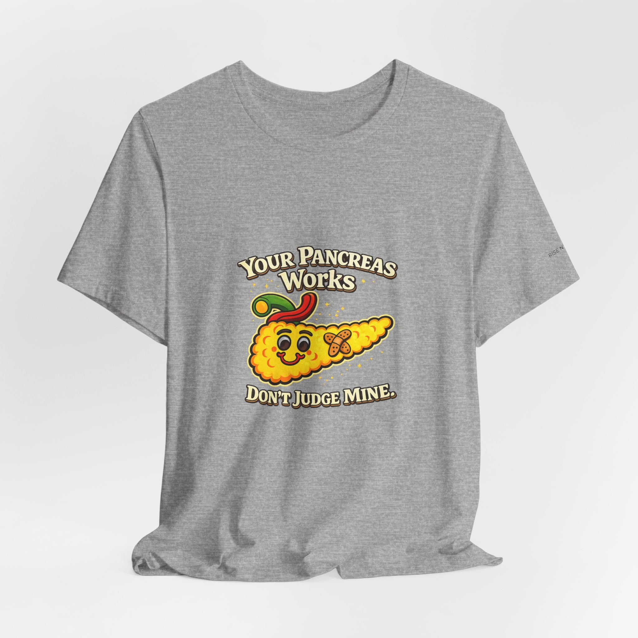 Your Pancreas Works Tee — "Don't Judge Mine" Diabetes Awareness T-Shirt
