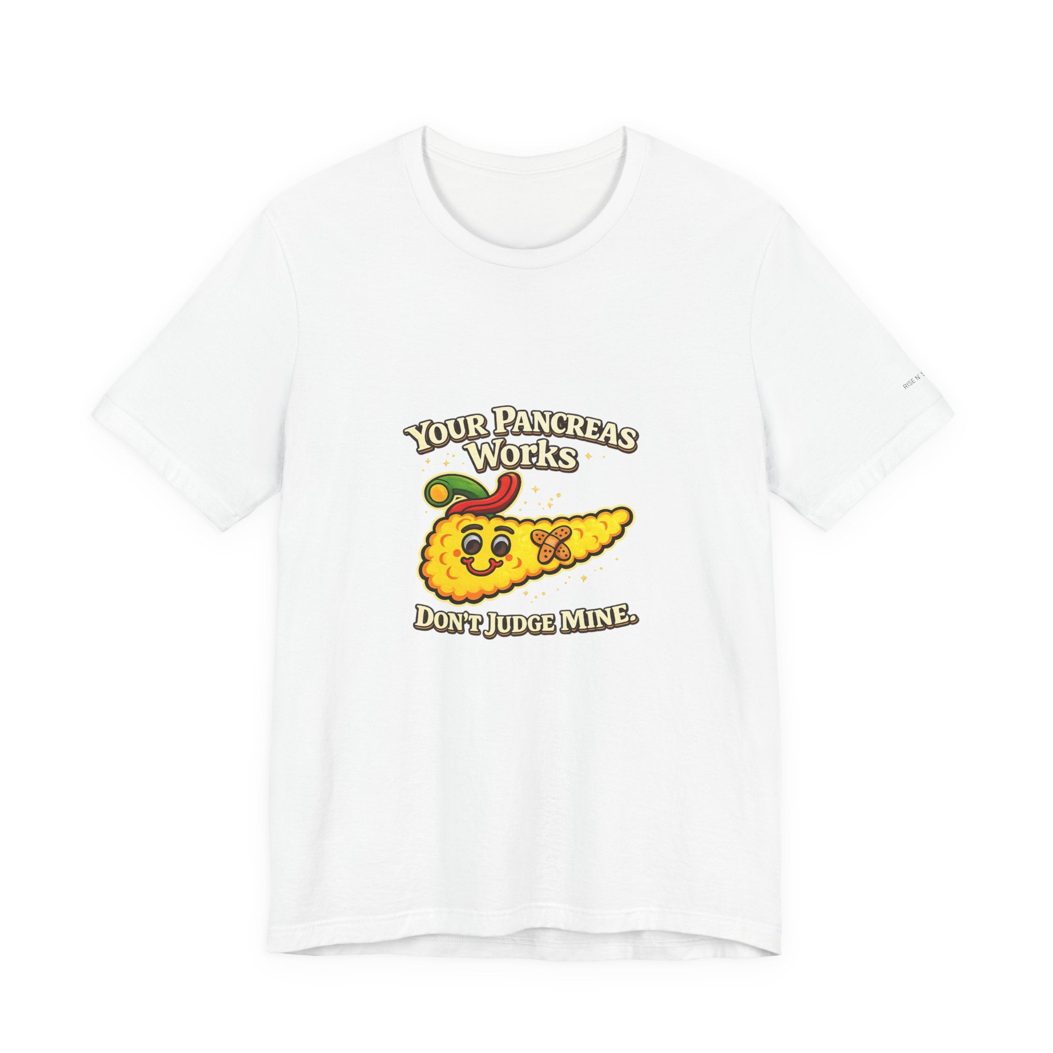 Your Pancreas Works Tee — "Don't Judge Mine" Diabetes Awareness T-Shirt