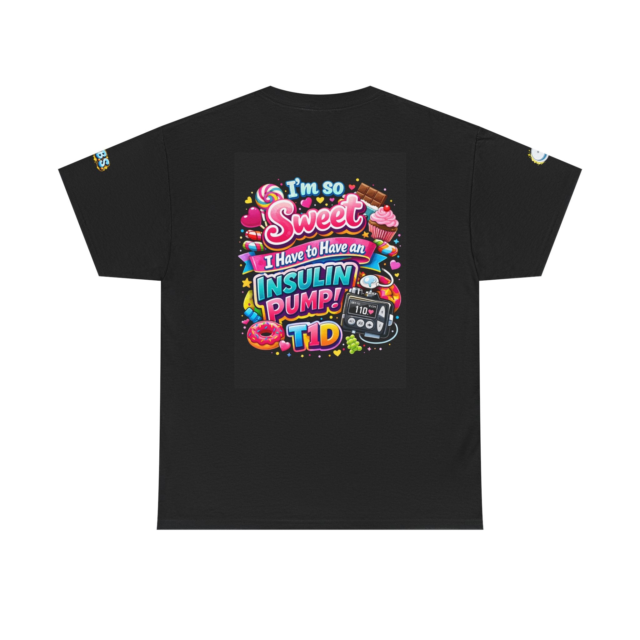 I Am So Sweet — Insulin Pump Tee